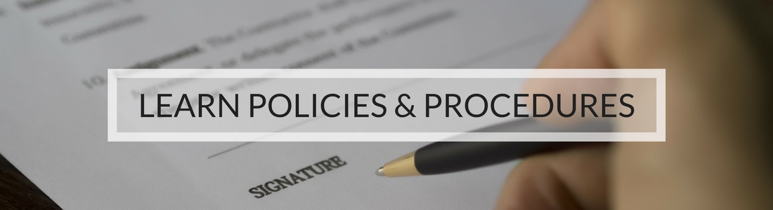 Learn Policies and Procedures