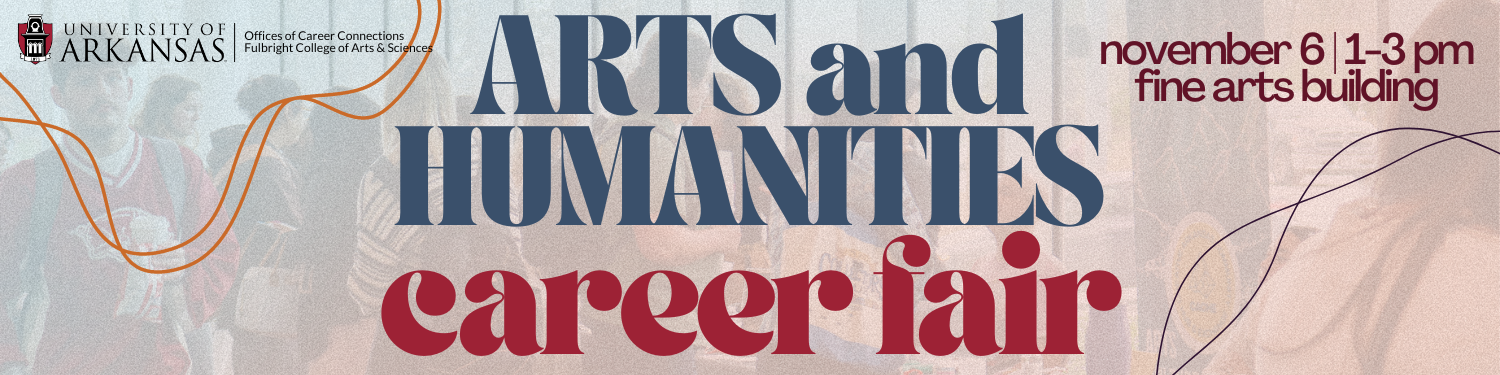 Arts and Humanities Career Fair, Wednesday, November 6, 2024, 1pm-3pm, Fine Arts Building