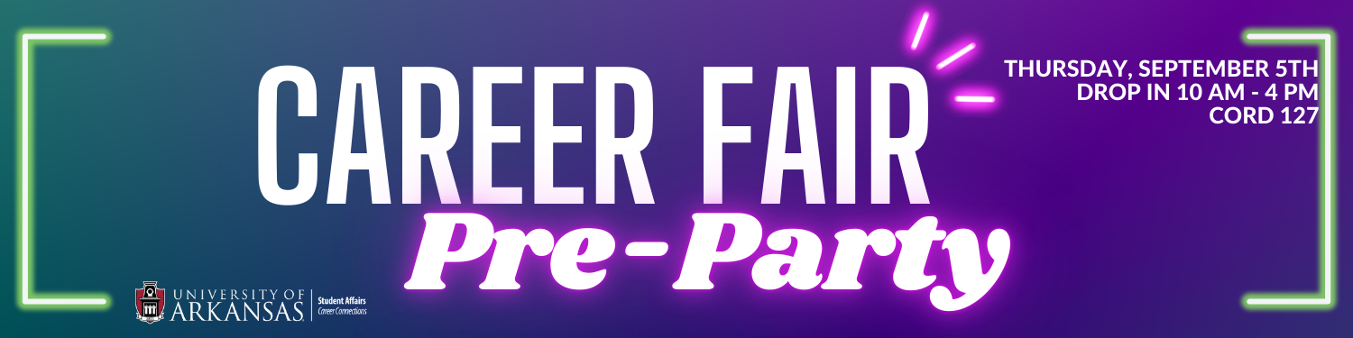 Career Fair Pre-Party, Thursday, September 5th, 2024, 10am - 4pm, CORD 127