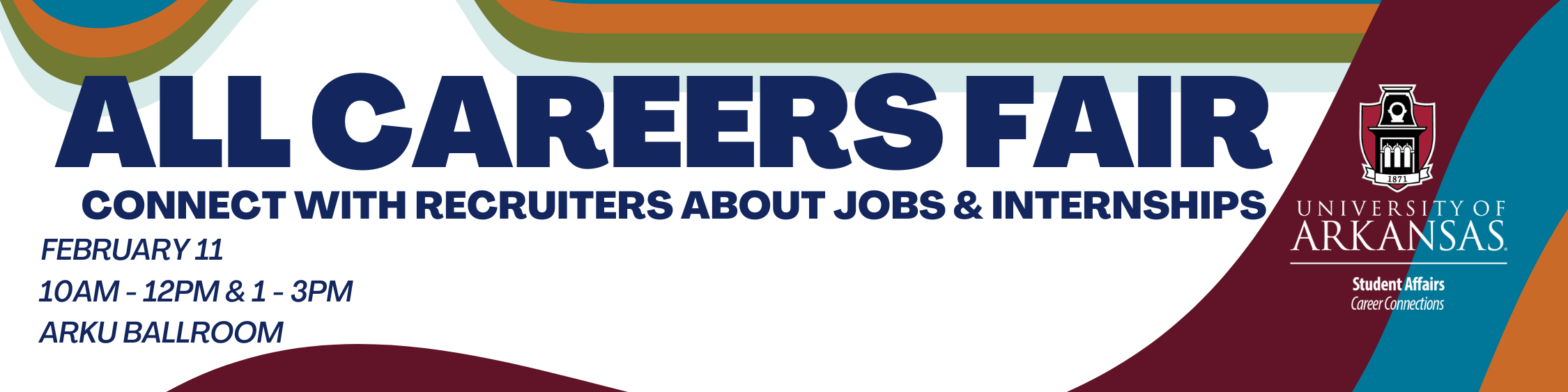 All Careers Fair, Thursday, February 11th, 2025, 10am-12pm & 1-3pm, ARKU Ballroom